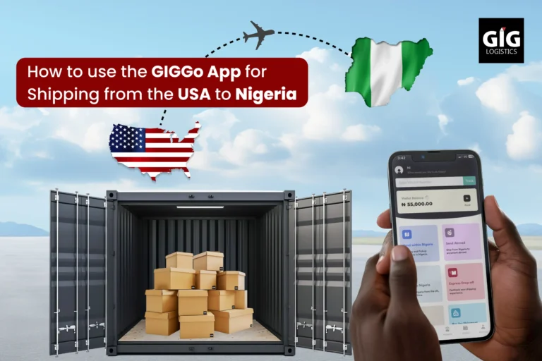 How to Use the GIGGo App for Shipping from the USA to Nigeria