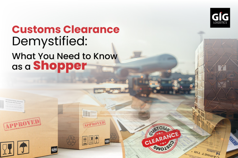 Customs Clearance Demystified: What You Need to Know as a Shopper